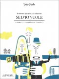 Se D'io Vuole — Libro