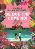 Se Due che come Noi — Libro
