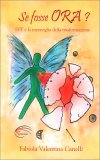 Se Fosse Ora? — Libro