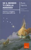 Se il Mondo ti Crolla Addosso — Libro