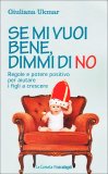 Se mi Vuoi Bene, Dimmi di No — Libro