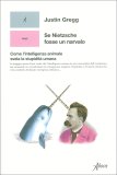 Se Nietsche Fosse un Narvalo — Libro