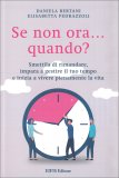 Se non Ora… Quando? — Libro