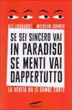 Se sei sincero vai in Paradiso. Se menti vai dappertutto  — Libro