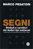 Segni. Simboli e Caratteri dei Dodici Tipi Zodiacali — Libro