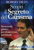 Scopri il Segreto del Carisma - Libro + CD — Libro
