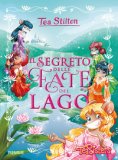 Il Segreto Delle Fate Del Lago. Ediz. A Colori — Libro