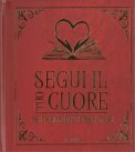 Segui il tuo Cuore — Libro