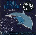 Segui il Tuo Cuore — Libro