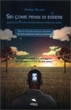 Sei come Pensi di Essere — Libro
