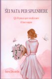 Sei Nata per Splendere — Libro