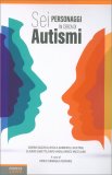 Sei Personaggi in Cerca di Autismi — Libro