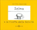 Selma o la Ricetta della Felicità — Libro