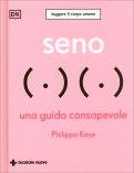 Seno - Una Guida Consapevole — Libro