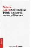 Sentimental. Diario Italiano Di Amore E Disamore — Libro