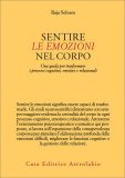 Sentire le Emozioni nel Corpo — Libro
