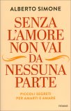 Senza l'Amore Non Vai da Nessuna Parte — Libro
