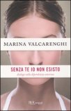 Senza te Io non Esisto — Libro