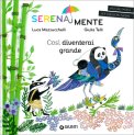 SerenaMente - Così Diventerai Grande — Libro