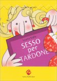 Sesso per Tardone — Libro