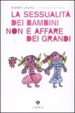 La Sessualità dei Bambini non è Affare dei Grandi — Libro