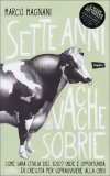Sette Anni di Vacche Sobrie  — Libro