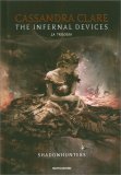 Shadowhunters - The Infernal Devices - La Trilogia — Libro