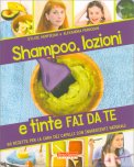 Shampoo, Lozioni e Tinte Fai da Te — Libro