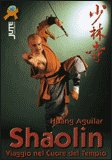 Shaolin - Viaggio nel Cuore del Tempio — Libro