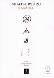 Shiatsu Ryu Zo - Il Manuale — Libro