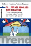 Sì, Ma nel Mio Caso Non Funziona — Libro