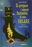 Si Pregano i Signori Fantasmi di Non Urlare — Libro