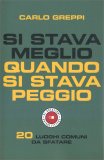 Si stava Meglio quando si stava Peggio — Libro