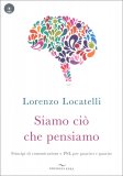 Siamo ciò che Pensiamo — Libro