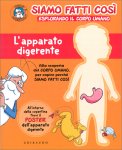 Siamo Fatti Così - L'Apparato Digerente — Libro