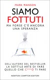 Siamo Fottuti (ma Forse c'è Ancora una Speranza) — Libro