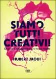 Siamo Tutti Creativi! — Libro