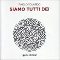 Siamo tutti Dei — Libro
