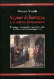 Signore di Romagna - Le altre Leonesse — Libro