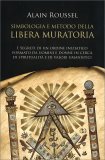 Simboli e Metodologia della Libera Muratoria — Libro