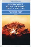 Simbologia ed Esoterismo della Natura — Libro