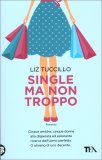 Single ma non Troppo — Libro