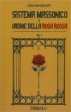 Sistema Massonico e Ordine della Rossa Vol. 2 — Libro
