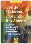 Il Sistema Rio Abierto - La via del movimento — Libro