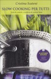 Slow Cooking per Tutti  — Libro