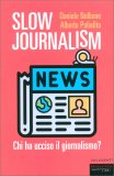 Slow Journalism — Libro