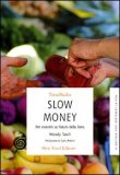 Slow Money — Libro