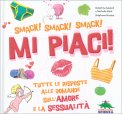 Smack! Smack! Smack! Mi Piaci! — Libro
