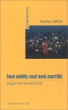 Smart Mobility, Smart Travel, Smart Life! — Libro