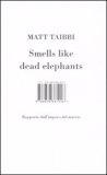 Smells Like Dead Elephants — Libro